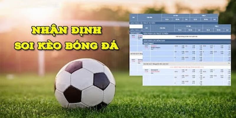 Nhận định bóng đá hôm nay Bí quyết nâng cao hiệu quả khi phân tích nhận định bóng đá hôm nay