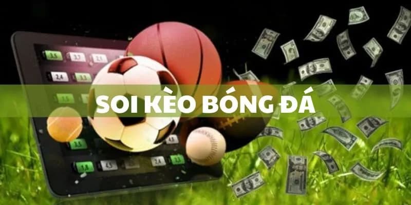soi kèo bóng đá tối nay Các phương pháp soi kèo bóng đá tối nay hiệu quả